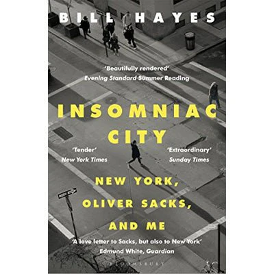 Insomniac City: New York, Oliver and Me (Paperback) - Bill Hayes