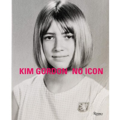 Kim Gordon : No Icon - Kim Gordon