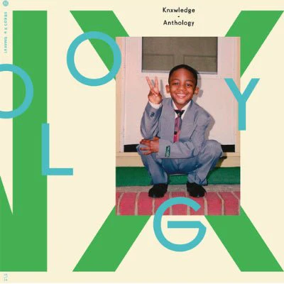Knxwledge - Anthology (Vinyl)