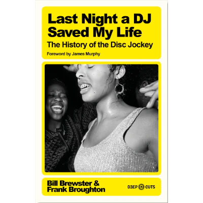 Last Night A Dj Saved My Life (Paperback) - Bill Brewster