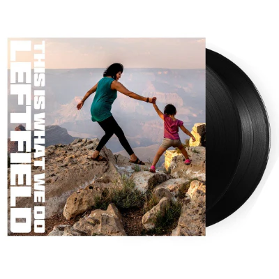 Leftfield - This Is What We Do (Black 2LP Vinyl)