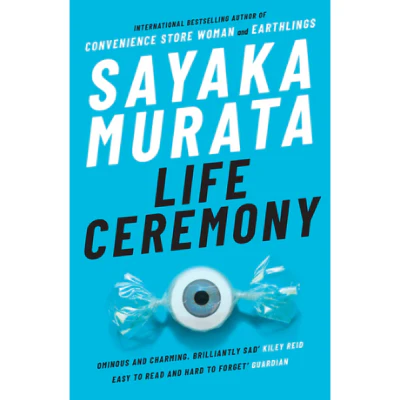 Life Ceremony - Sayaka Murata