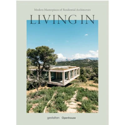Living In : Modern Masterpieces of Residential Architecture - Gestalten