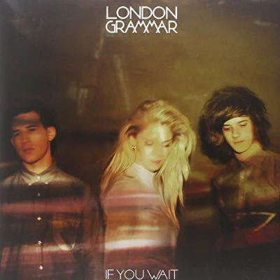 London Grammar - If You Wait (Vinyl)