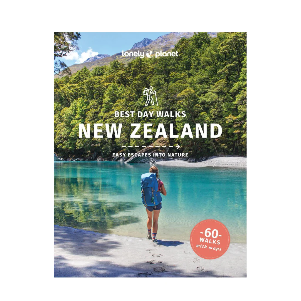 Lonely Planet: Best Day Walks New Zealand