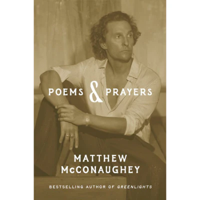 McConaughey, Matthew - Poems & Prayers