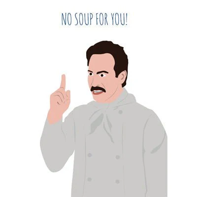 Meet Me In Shermer Card - Soup Nazi