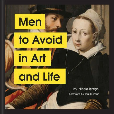 Men to Avoid in Art and Life - Nicole Tersigni