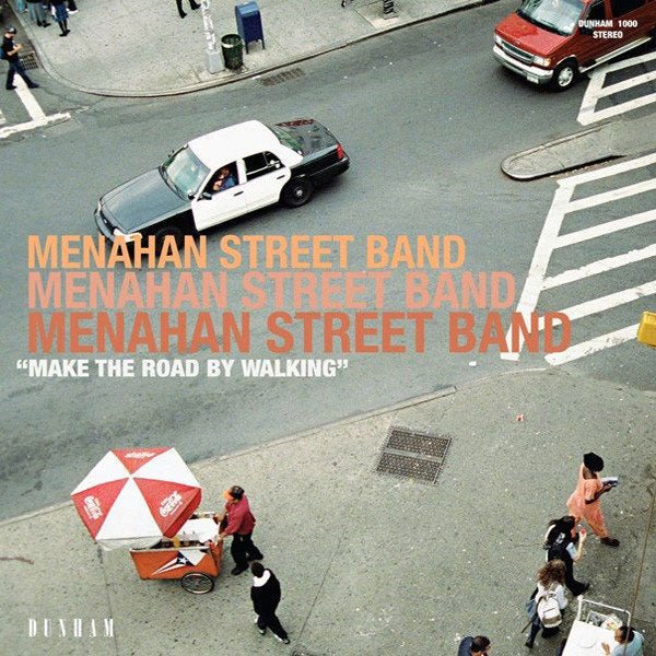Menahan Street Band - Make The Road By Walking (Vinyl)