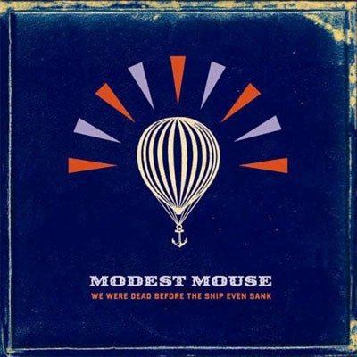 Modest Mouse - We Were Dead Before The Ship Even Sank (2LP Vinyl)