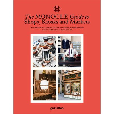 Monocle Guide to Shops, Kiosks and Markets