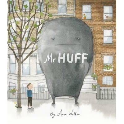 Mr. Huff - Anna Walker