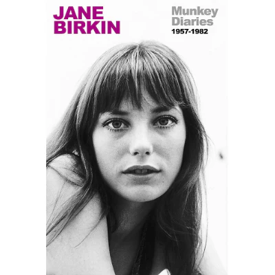 Munkey Diaries : 1957-1982 - Jane Birkin