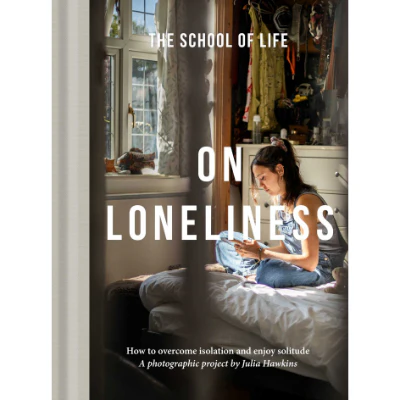 On Loneliness - The School of Life