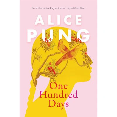 One Hundred Days - Alice Pung