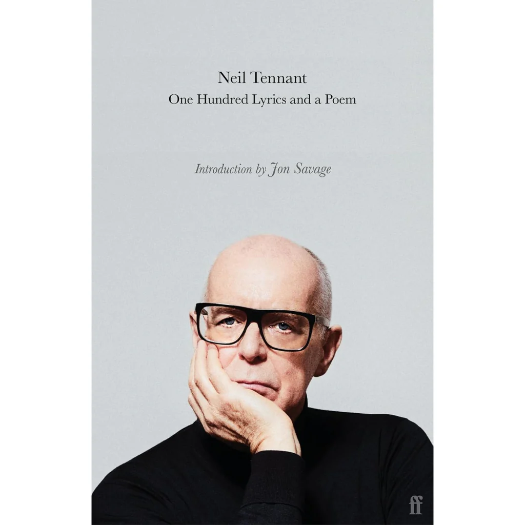 One Hundred Lyrics and a Poem - Neil Tennant