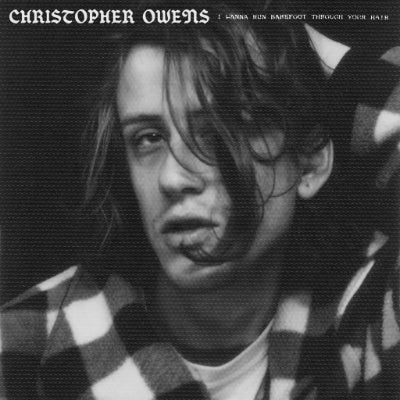 Owens, Christopher - I Wanna Run Barefoot Through Your Hair (Translucent Clear Vinyl) - Image 2