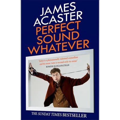 Perfect Sound Whatever (Paperback) - James Acaster