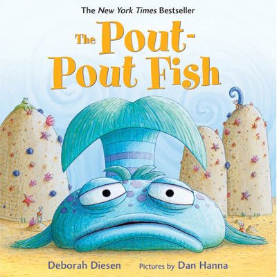 Pout-Pout Fish - Deborah Diesen, Dan Hanna