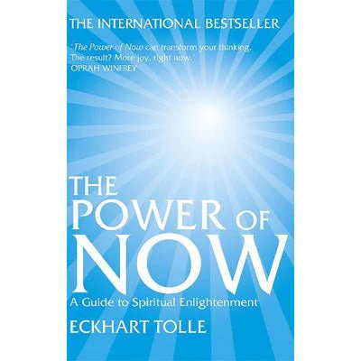Power of Now : A Guide To Spiritual Enlightenment - Eckhart Tolle