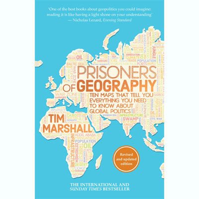 Prisoners of Geography - Tim Marshall
