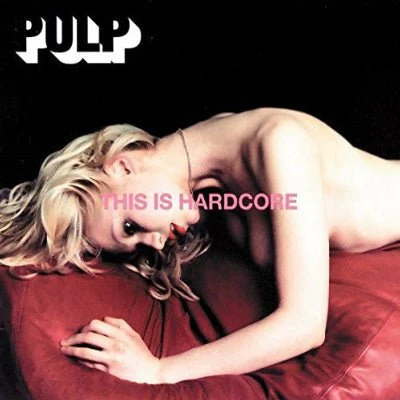 Pulp - This Is Hardcore (2LP Vinyl)