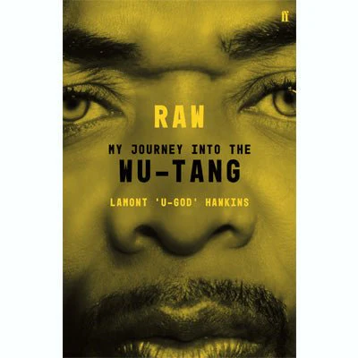 RAW: My Journey Into the Wu-Tang - Lamont 'U-God' Hawkins