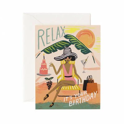 Rifle Paper Co Card - Relax It's Your Birthday