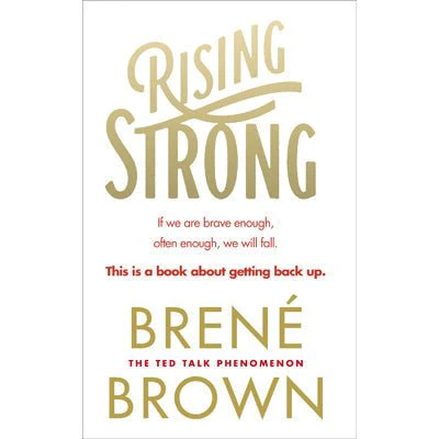 Rising Strong - Brene Brown
