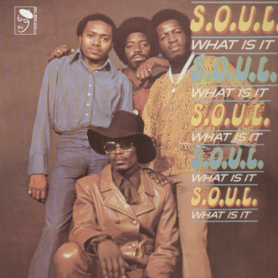 S.O.U.L. - What Is It (Vinyl)