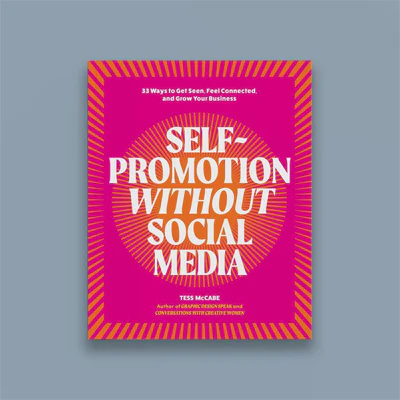 Self-Promotion Without Social Media - Tess McCabe