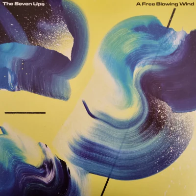 Seven Ups, The - A Free Blowing Wind (Vinyl)