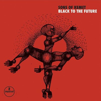 Sons of Kemet - Black To The Future (2LP Vinyl)