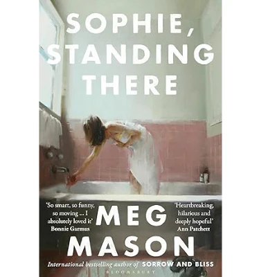 Sophie, Standing There - Meg Mason