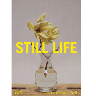 Still Life : Contemporary Australian Painters - Amber Creswell Bell