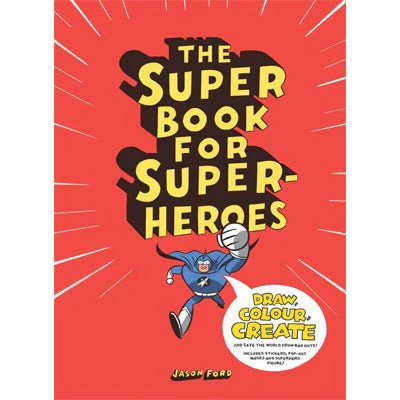 Super Book for Super Heroes - Jason Ford
