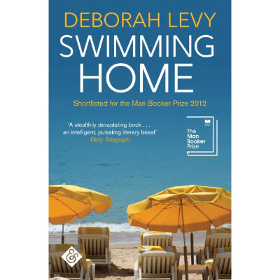 Swimming Home - Deborah Levy