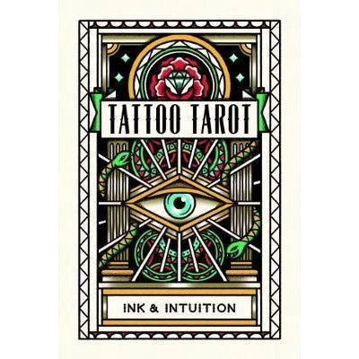 Tattoo Tarot : Ink & Intuition: Ink & Intuition (Full Sized Kit)
