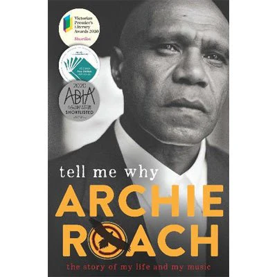 Tell Me Why : The Story of My Life and My Music (Paperback) - Archie Roach