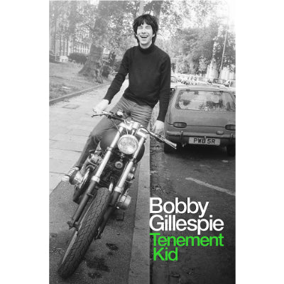 Tenement Kid (Paperback) - Bobby Gillespie