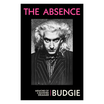 Absence: Memoirs of a Banshee Drummer - Budgie