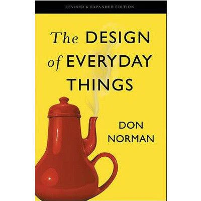 The Design of Everyday Things - Don Norman