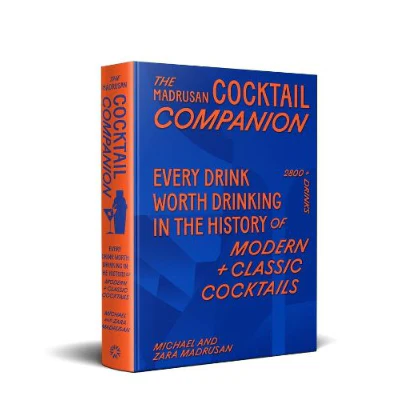 The Madrusan Cocktail Companion - Michael & Zara Madrusan