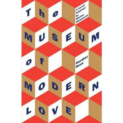 The Museum of Modern Love - Heather Rose