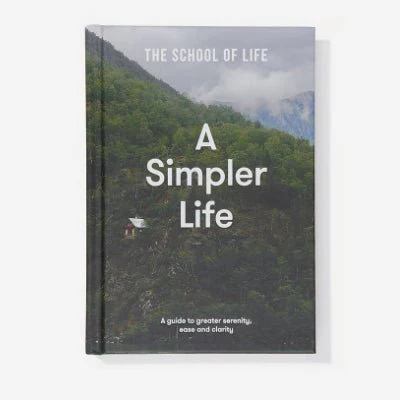 The School Of Life - A Simpler Life