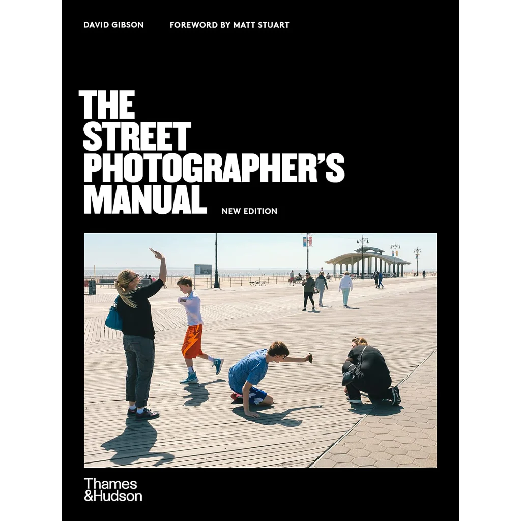 The Street Photographer's Manual - David Gibson