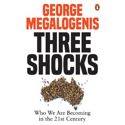 Three Shocks - George  Megalogenis