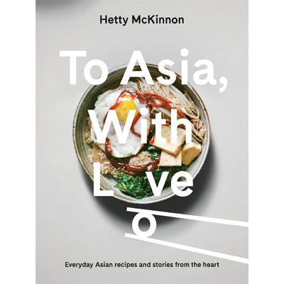 To Asia, With Love - Hetty McKinnon