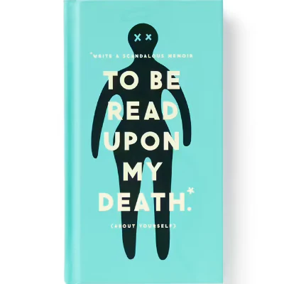 To Be Read Upon My Death Journal