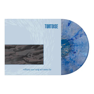 Tortoise - Millions Now Living Will Never Die (Hi-Melt Silver & Blue Coloured Vinyl)
